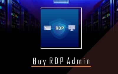 Buy Cheap Admin RDP From A Trusted Provider
