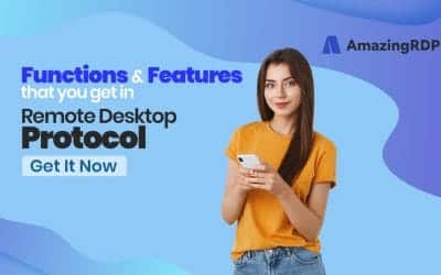 Features and Functions that You Get in the RDP